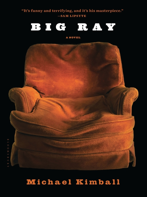 Title details for Big Ray by Michael Kimball - Available